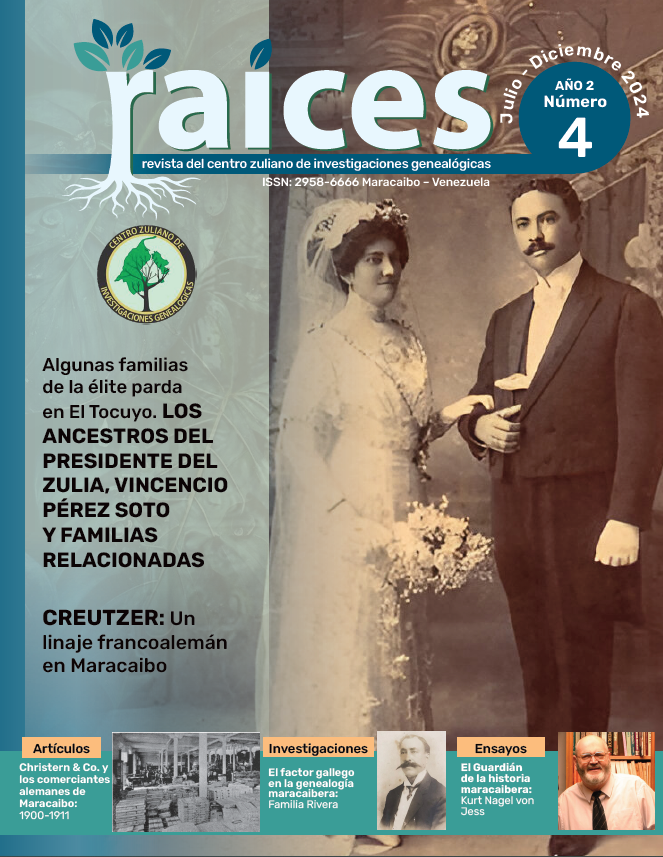 					Ver Núm. 4 (2024): Raíces. Revista del Centro Zuliano de Investigaciones Genealógicas
				